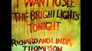 Watch Richard  Linda Thompson Down Where The Drunkards Roll video