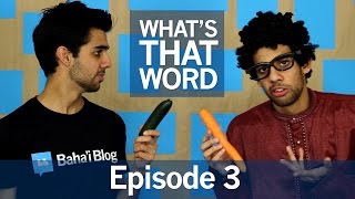 WHAT'S THAT WORD? | Episode 3