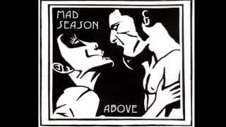 Watch Mad Season Slip Away video