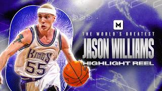 The Worlds Greatest Jason Williams Highlight Reel