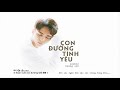 Con Đường Tình Yêu ‣ SOOBIN HOÀNG SƠN「Lyric Video」