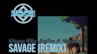 ICEBURGH APPROVED: Megan Thee Stallion featuring Beyoncé "Savage (Remix)" Single REACTION & REVIEW