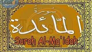 005 Surah Al-Maidah - Cabdikariim Aw Geesh الشيخ عبد الكريم - سورة المائدة