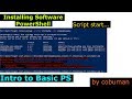 Installing Software through Power Shell, Intro to powershell scripts