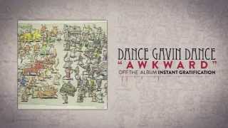 Watch Dance Gavin Dance Awkward video