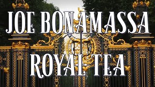 Watch Joe Bonamassa Royal Tea video