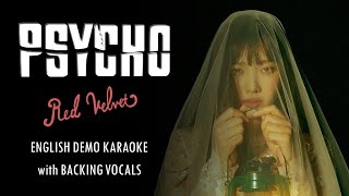 RED VELVET - PSYCHO - ENGLISH KARAOKE with BACKING VOCALS ( DEMO VER.)