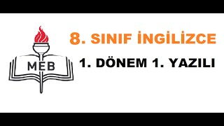 8. Sınıf İngilizce 1. Dönem 1. Yazılı Hazırlık Soruları