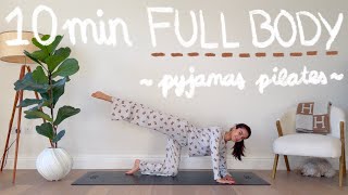 10Min Full Body Pilates Workout In Pyjamas No Equipment Beginner Friendly