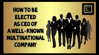 Want To Be A Ceo In A Well-Known Multinational Company? Find Out What Requirements Here