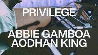 Abbie Gamboa & Aodhán King - Privilege Official Lyric Video