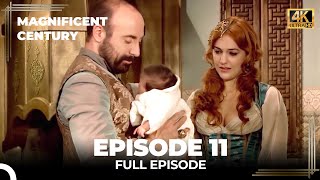 Magnificent Century Episode 11 | English Subtitle (4K)