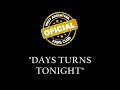 Days Turn Tonight Video preview