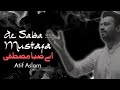 Ae Saba Mustafa ﷺ Se Keh Dena | Atif Aslam |Muslims TV