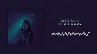 Watch Meg Mac Head Away video