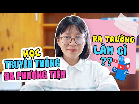 Học Truyền Thông Đa Phương Tiện Ra Trường Sẽ Làm Những Gì? | Cẩm Nang Tuyển Dụng