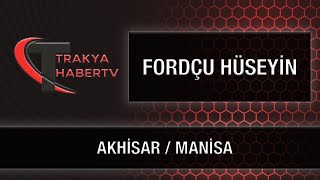 Fordçu Hüseyi̇n - Akhi̇sarmani̇sa
