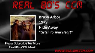 Watch Brush Arbor Listen To Your Heart video