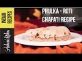 How to Make Phulka Recipe (Roti/Chapati) by Archana’s Kitchen How to Make Phulka Recipe (Roti/Chapati) by Archana’s Kitchen