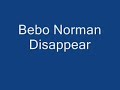 Disappear by Bebo Norman