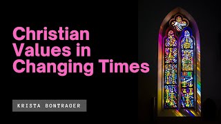 Christian Values in Changing Times