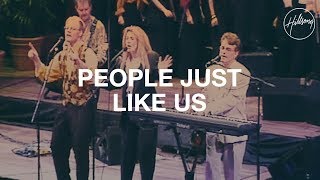 Watch Hillsong Worship People Just Like Us video