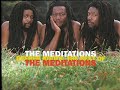The Meditations - Babylon Trap Them