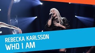Rebecka Karlsson Who I Am