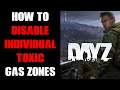 DayZ Community Server: How To Disable Turn Off & Remove Individual Dynamic Toxic Gas Zone Strikes