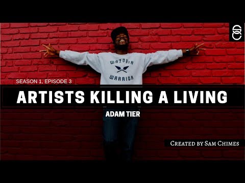 Artists Killing A Living Interview Sessionz: Adam Tier (s01e03)