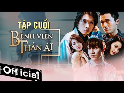 Phim Hay 2019 Bệnh Viện Thần Ái (Tập Cuối) | Thúy Ngân, Xuân Nghị, Quang Trung, Kim Nhã, Nam Anh