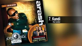 Arash -  Kandi  (Feat. Lumidee)