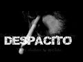تحميل اغنية (ديسباسيتو) كاملة _ Full (Despacito) S