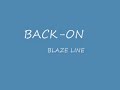 BACK-ON BLAZE LINE