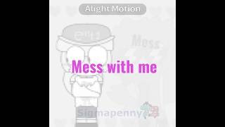 Mess With Me Meme Bfdi