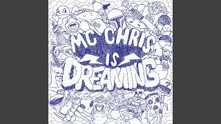 Watch Mc Chris Mc Chris Is Dreaming video