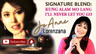Kung Alam Mo Langill Never Let You Go - Joanne Lorenzana - Composers D. Simon Nonong Pedero