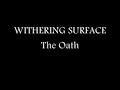 WITHERING SURFACE - The Oath