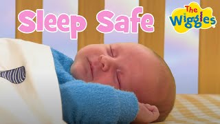 Sleep Safe, My Baby Safe Sleeping Tips For Parents Of Newborns And Toddlers The Wiggles