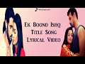 Title Track: Ek Boond Ishq | Lyrical Video | Life OK