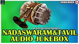 Nadhaswaram And Thavil | Instrumental Music | Instrumental Nadhaswaram And Thavil Audio Jukebox |