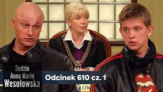 Sędzia Anna Maria Wesołowska Odc. 610, Część 1