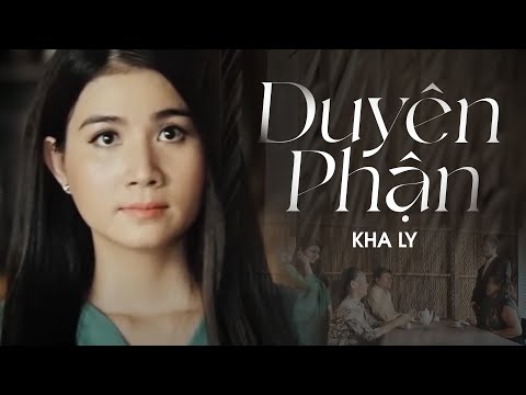 Mv Duyên Phận - Kha Ly