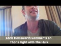 AVENGERS JUNKET - Hemsworth Comments on Thor vs. Hulk Fight