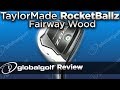 TaylorMade RocketBallz Fairway Woods Review