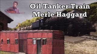 Watch Merle Haggard Oil Tanker Train video