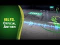 HBL Pakistan Super League 2017 - Official Anthem
