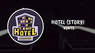 Hotel - Vents Theme Old Version Roblox Game Soundtrack Itzrocketplays