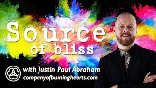 Source of Bliss | Justin Paul Abraham