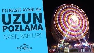 Foto?raf - Uzun pozlama Ayarlar?